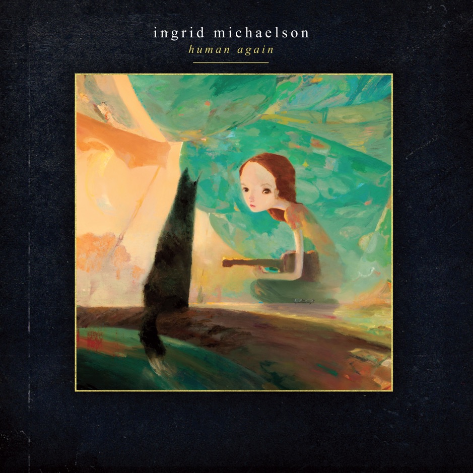 Ingrid Michaelson - Human Again